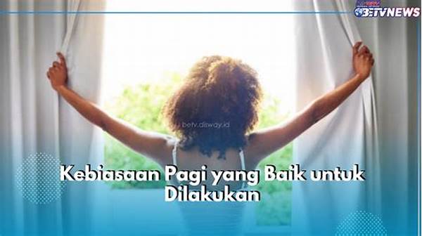 Kebiasaan Pagi Hari Bugar