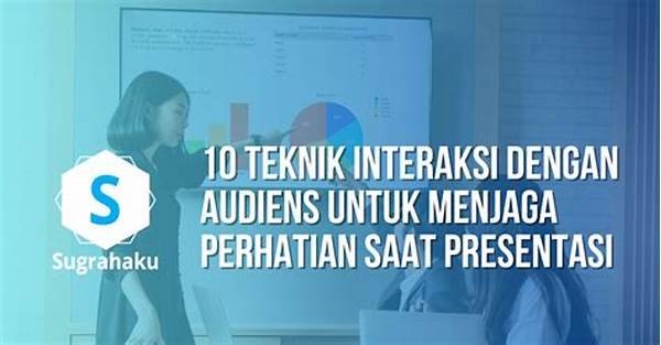 Interaksi Efektif Dengan Audiens