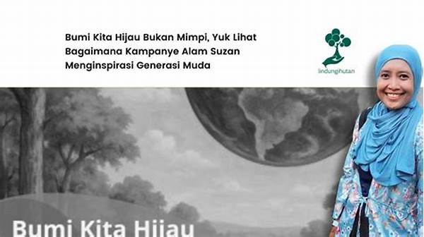 Selebriti Kampanye Hijau Demi Alam